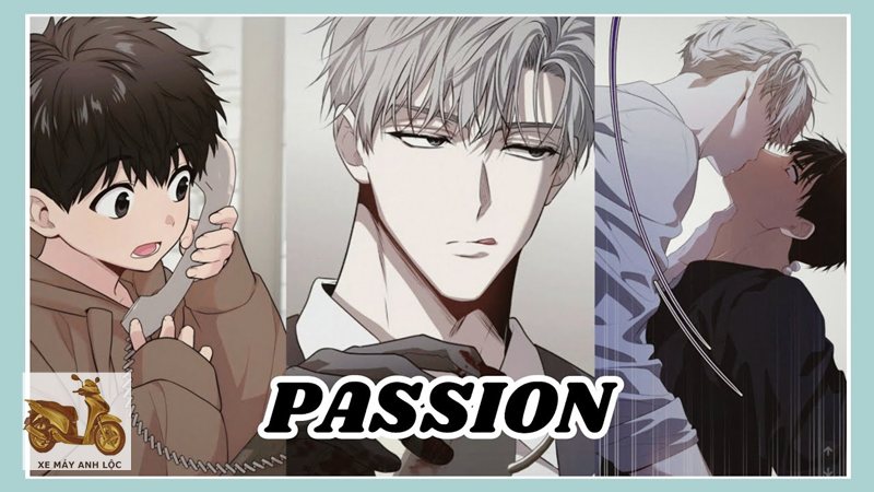 Review Truyện passion - Bối cảnh, nhịp truyện và tông cảm xúc Review Truyện passion - Bối cảnh, nhịp truyện và tông cảm xúc