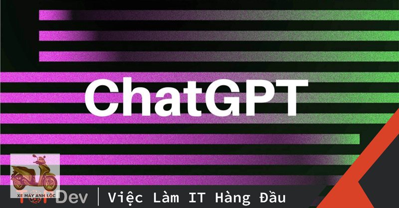 Chat gpt là gì - Học tập hiệu quả Chat gpt là gì - Học tập hiệu quả