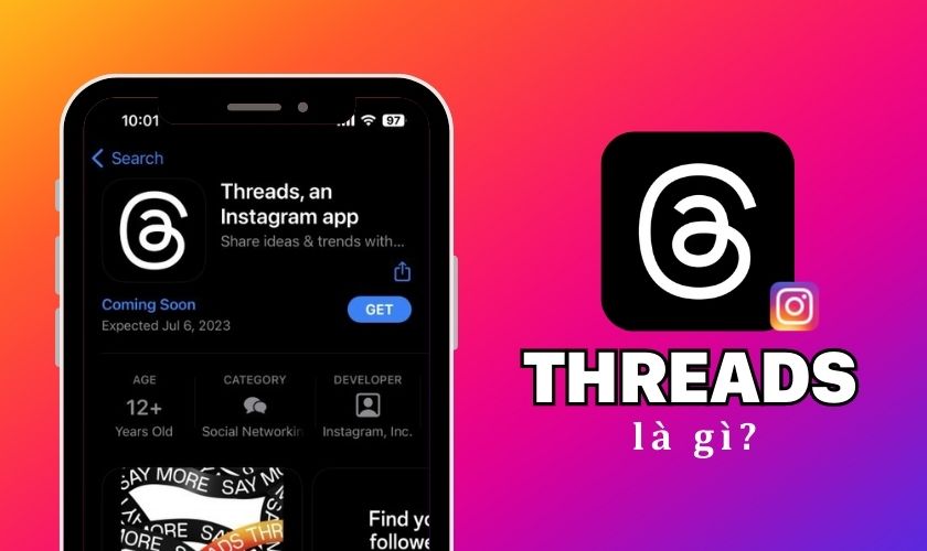 Threads là ứng dụng mạng xã hội mới được Meta phát hành