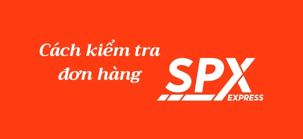 Spx express - Những loại đơn hàng thường sử dụng Spx Spx express - Những loại đơn hàng thường sử dụng Spx