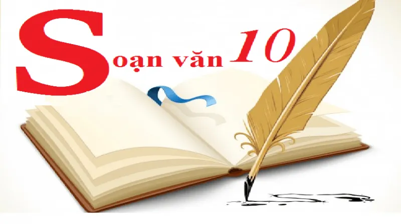 Soạn văn 10 - Bước 2: Tóm tắt và xác định bố cục văn bản Soạn văn 10 - Bước 2: Tóm tắt và xác định bố cục văn bản