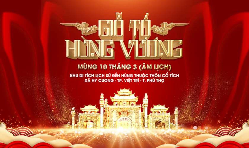 Giỗ tổ Hùng Vương 2025 - Các hoạt động văn hóa, du lịch tiêu biểu Giỗ tổ Hùng Vương 2025 - Các hoạt động văn hóa, du lịch tiêu biểu