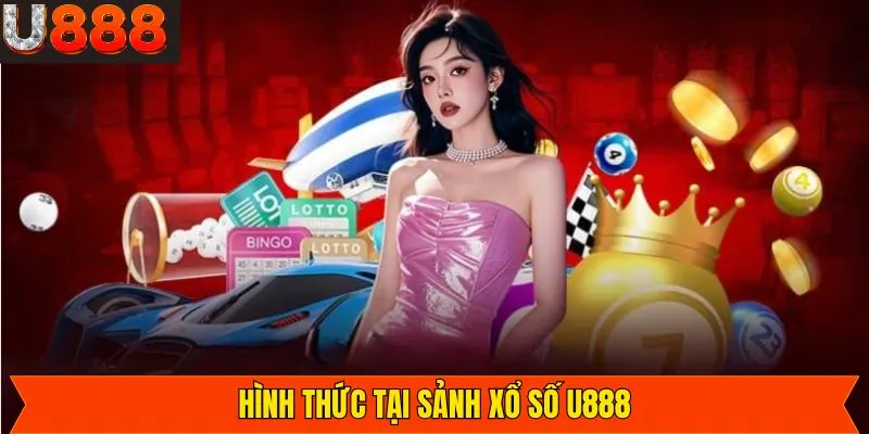 Các sản phẩm xổ số U888 hot nhất mà bet thủ tin dùng