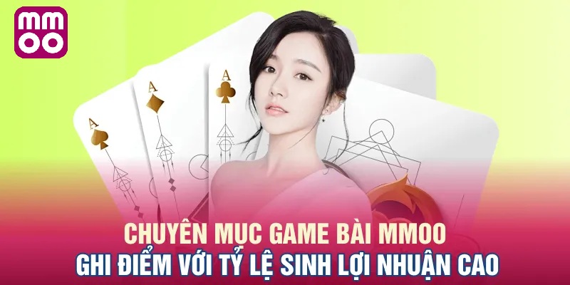 Những sảnh game bài MMOO được yêu thích nhất hiện nay