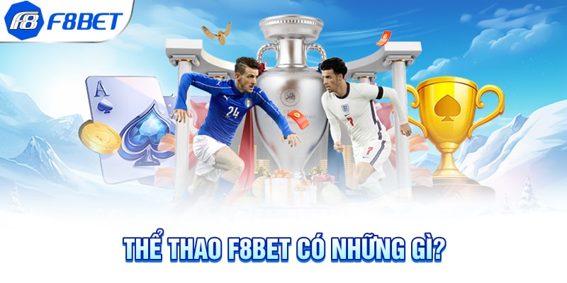 Thể Thao F8BET Đón đầu mọi xu hướng