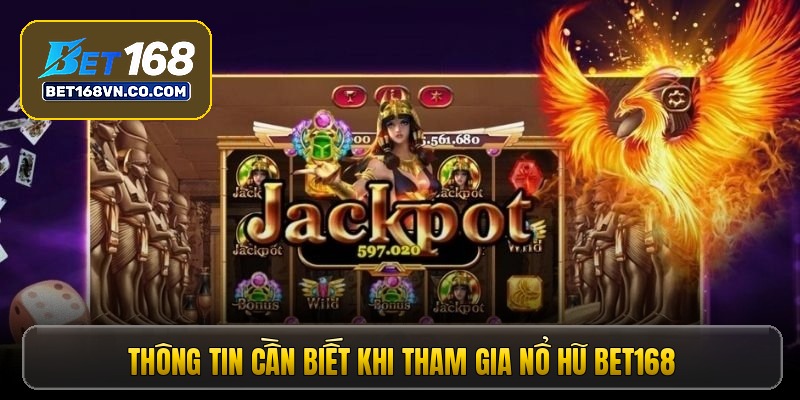Nổ hũ Bet168 - Cơn lốc giải thưởng càn quét mọi bảng xếp hạng