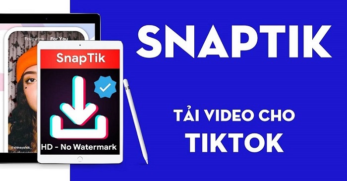 Snaptik - Giao diện tối giản, dễ tiếp cận