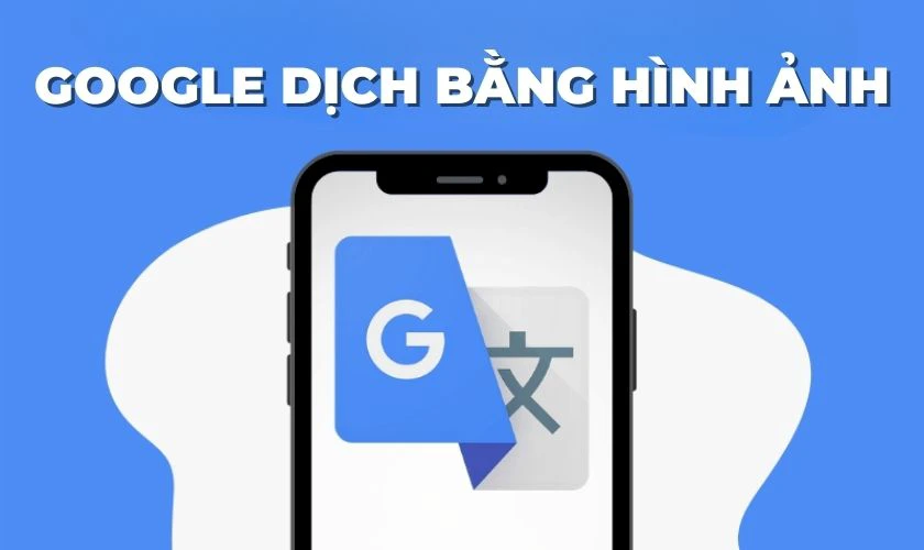 Google dịch hình ảnh - Google Translate và Google Lens có khác nhau không? Google dịch hình ảnh - Google Translate và Google Lens có khác nhau không?