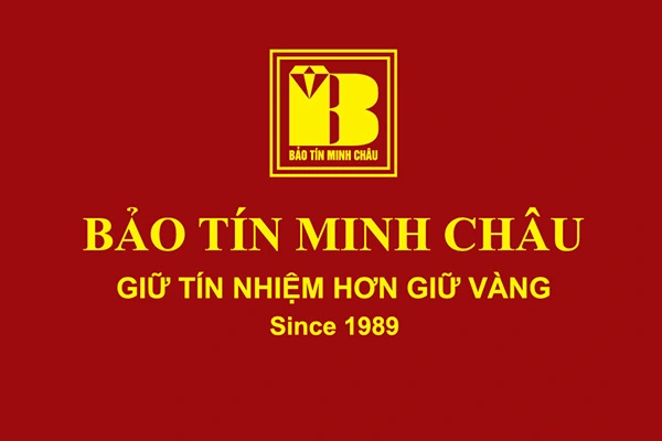 Bảo Tín Minh Châu - Lịch sử và uy tín thương hiệu Bảo Tín Minh Châu - Lịch sử và uy tín thương hiệu