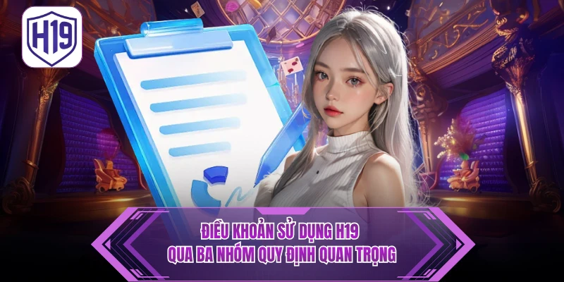 Bốn lưu ý quan trọng khi xem quy định H19